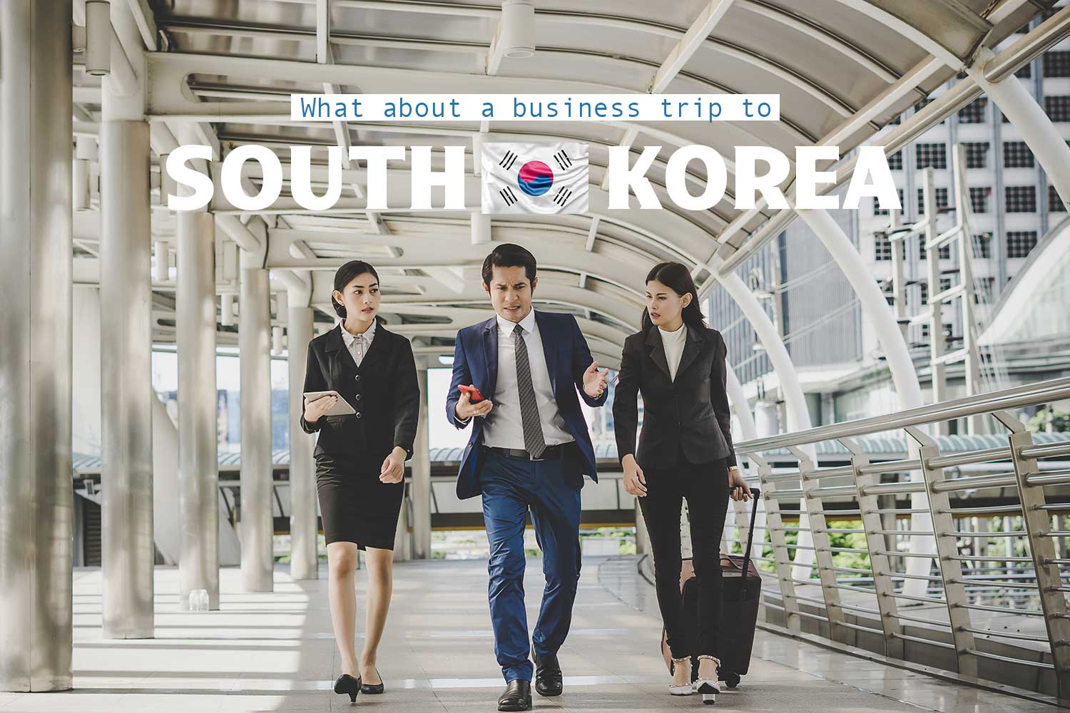 A business trip to south korea